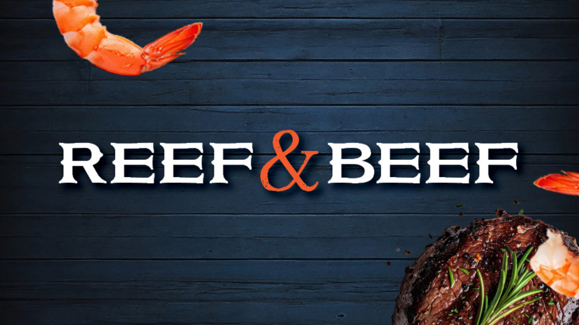 Dark wooden background with white Reef and Beef text and seafood accents.